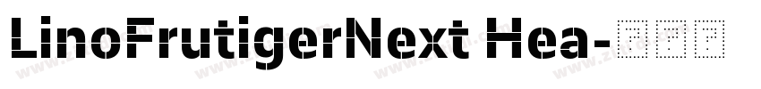 LinoFrutigerNext Hea字体转换